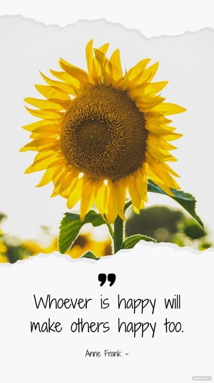 Anne Frank - Whoever is happy will make others happy too.