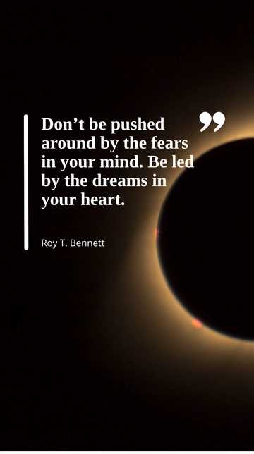 Free Overcome Fear, Follow Dreams - Roy T. Bennett Quote Template to Edit Online