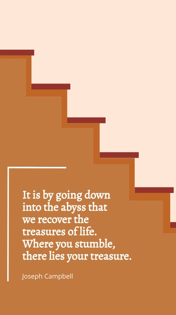 Joseph Campbell: Discovering Treasures in the Abyss Quote