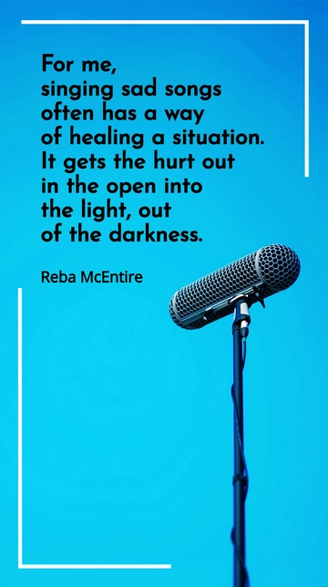 Reba McEntire: Healing Through Sad Songs Quote