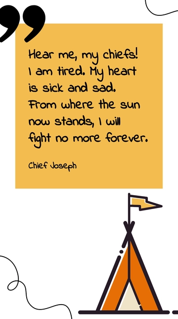 Chief Joseph's Last Stand: A Heartfelt Plea Quote