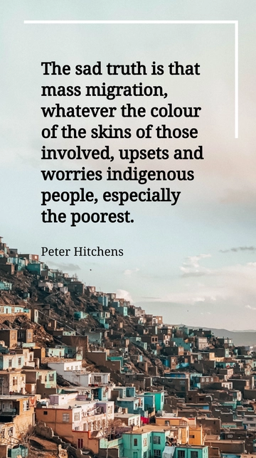 Peter Hitchens on Mass Migration's Impact Quote