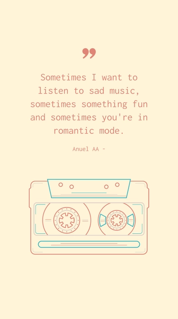 Free Sad Music, Fun Vibes, Romantic Mode: Anuel AA Quote Template to Edit Online