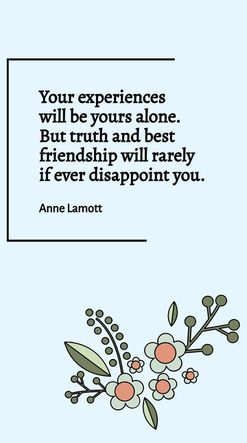 Free Anne Lamott on Truth and Friendship Quote Template to Edit Online