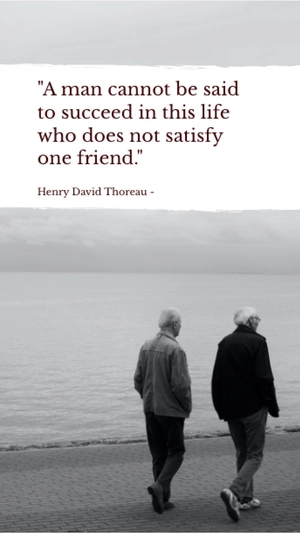 Henry David Thoreau - A man cannot be said to succeed in this life who does not satisfy one friend.