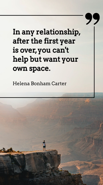 Free Helena Bonham Carter on Relationships: Seeking Space After a Year Quote Template to Edit Online