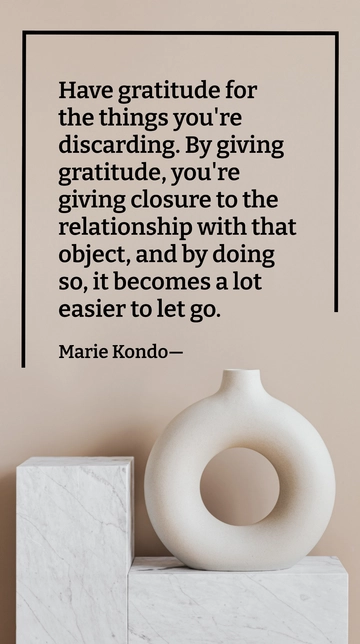 Marie Kondo: Gratitude Eases Letting Go Quote