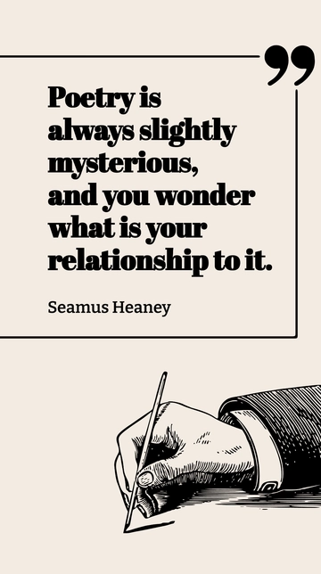 Free Seamus Heaney Poetry: Exploring Its Mystery and Your Relationship Quote Template to Edit Online