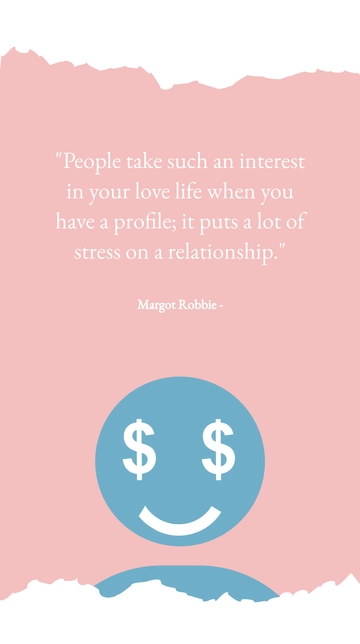 Margot Robbie: Love, Fame, and Relationship Struggles Quote