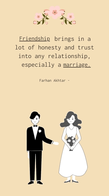 Free Friendship Adds Honesty and Trust to Marriage - Farhan Akhtar Quote Template to Edit Online