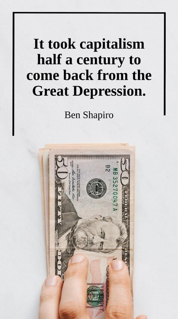 Free Capitalism's Half-Century Recovery from Great Depression - Ben Shapiro Quote Template to Edit Online
