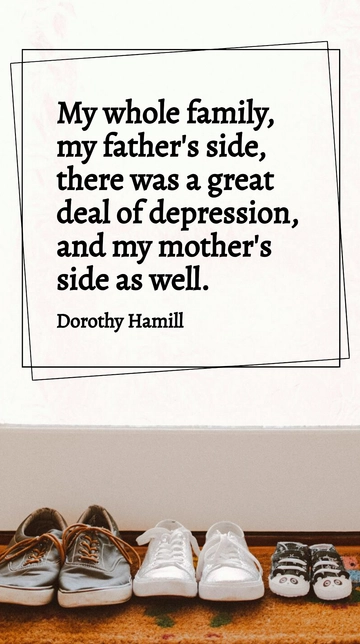 Free Dorothy Hamill on Family History of Depression Quote Template to Edit Online