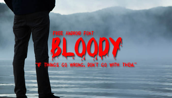 bloody android font