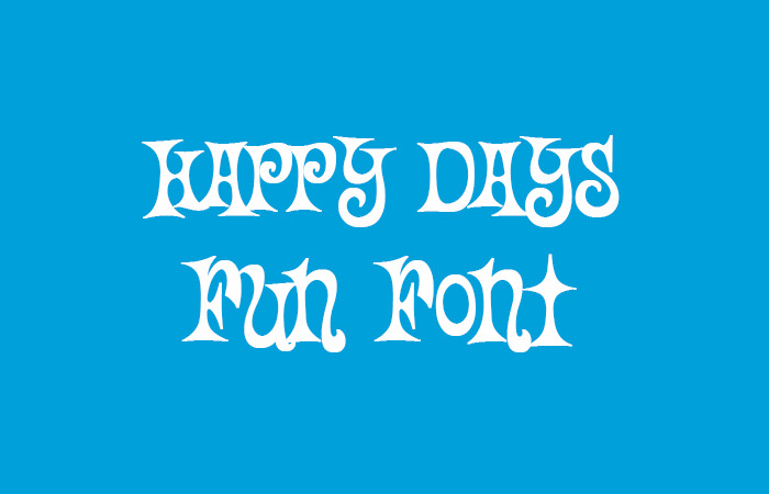 Happy Days Fun Font