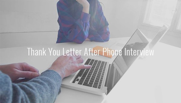 thank you letter after phone interview