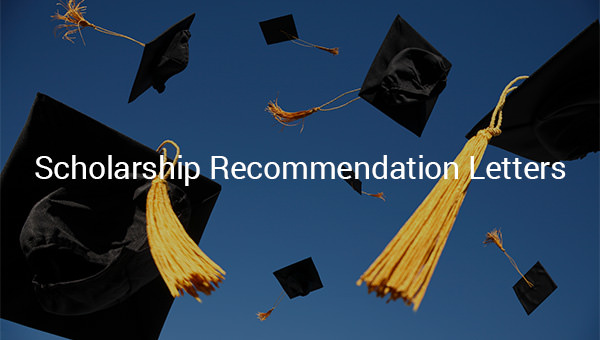 6+ Letters of Recommendation for Scholarship - Word, Excel ...