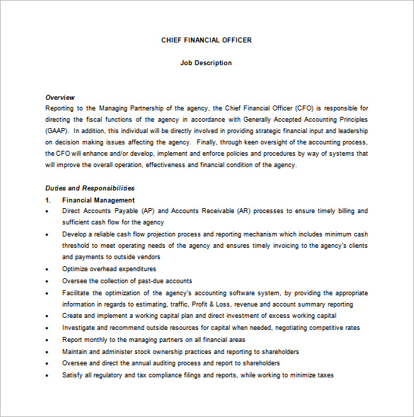 Chief Financial Officer Description : Paul Huebner - Chief Financial Officer (CFO) - Bold & Epic ... / Chief financial officers (cfos) must have strong analytical, strategic planning and communication skills, including an ability to work well with the chief executive officer, board members and other senior managers.