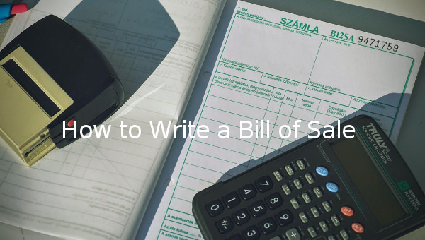 how to write a bill of sale tutorial