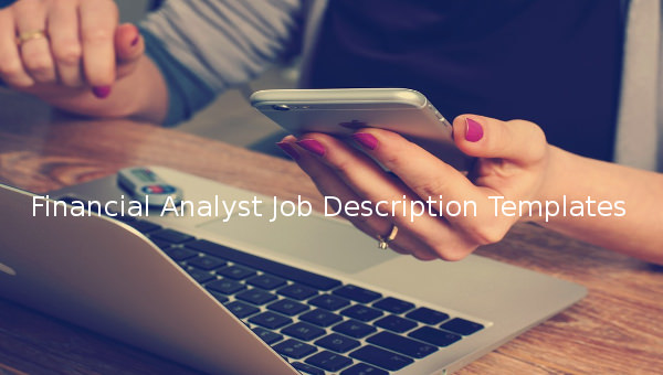 9+ Financial Analyst Job Description Templates - Free ...