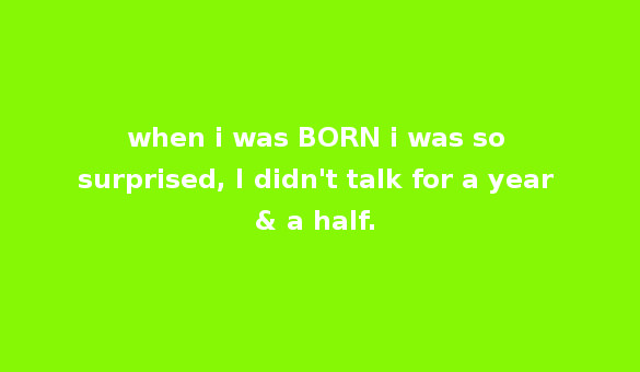 when i was born awesome status message
