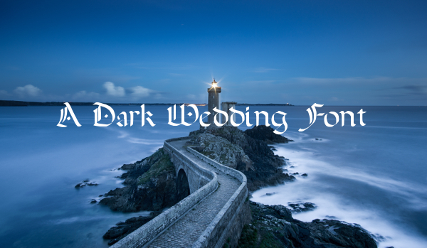 dark wedding font