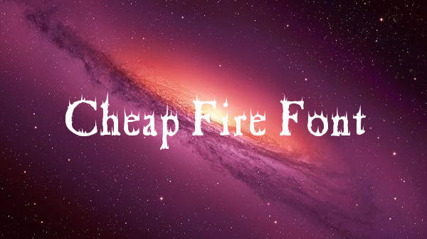 cheap fire font