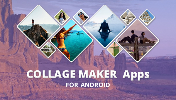 10 Collage Maker Apps For Android Free Premium Templates