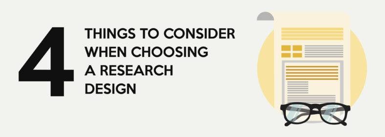 4 things to consider when choosing a research design 788x281