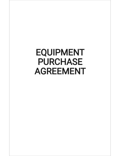 How to Make an Equipment Purchase Agreement