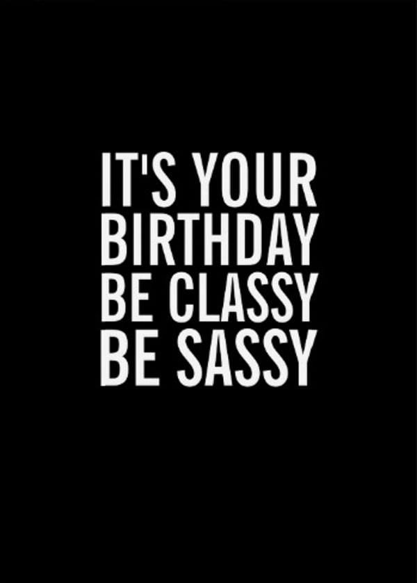 be-classy-be-sassy-funny-birthday-card