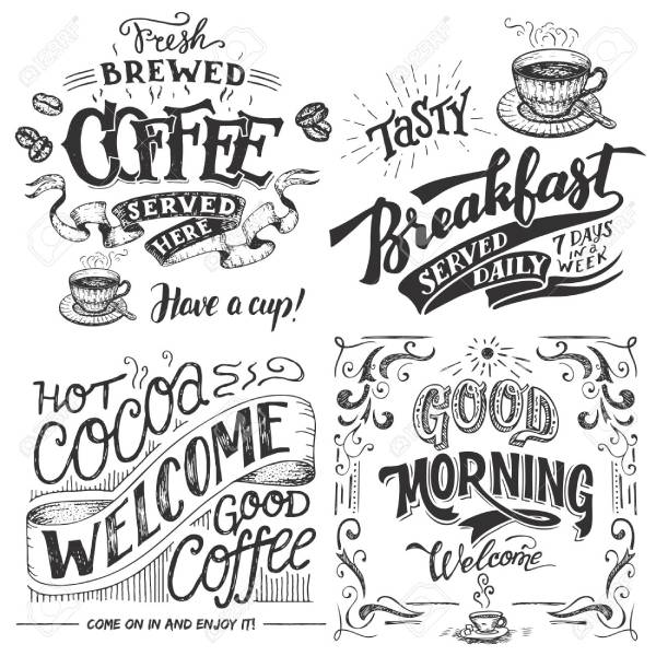 fresh brewed coffee served here tasty breakfast served daily hot cocoa and good coffee welcome sign