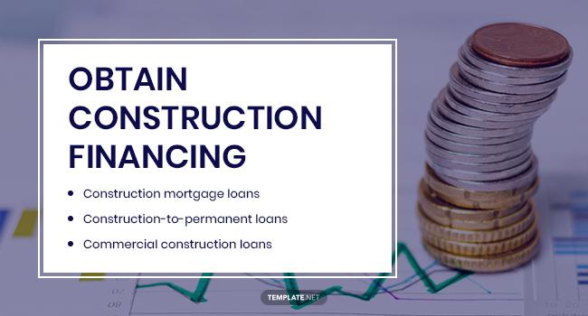 obtain construction financing