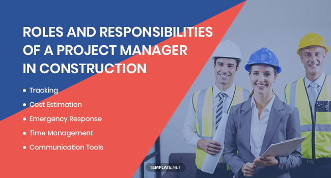 roles and responsibilities of a project manager in construction