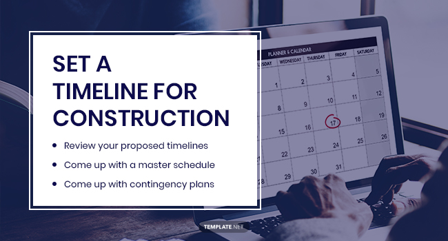 set a timeline for construction