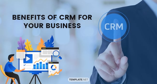 Benefits of CRM for your Business