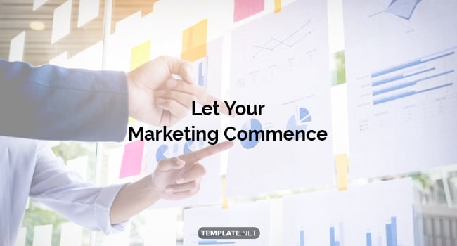 let your marketing commence