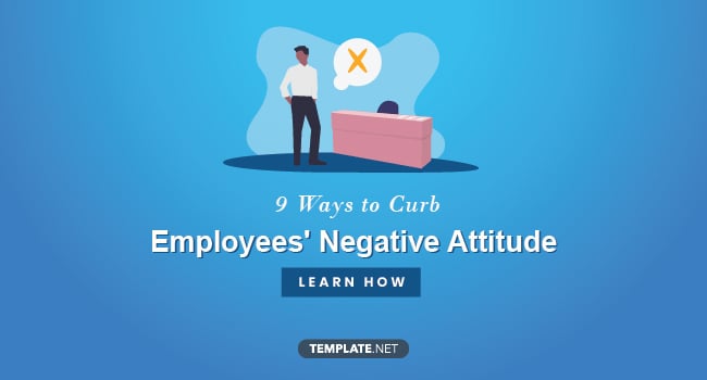 9-ways-to-curb-employees-negative-attitude