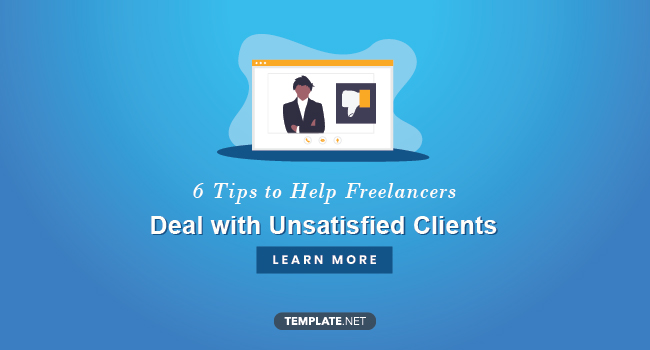 6-tips-to-help-freelancers-deal-with-unsatisfied-clients
