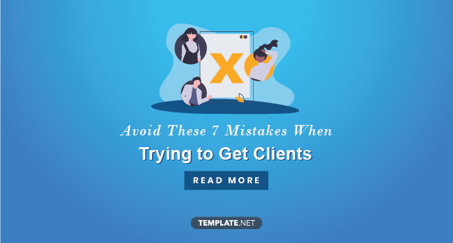 7-mistakes-freelancers-make-when-trying-to-get-clients-and-how-to-avoid-them