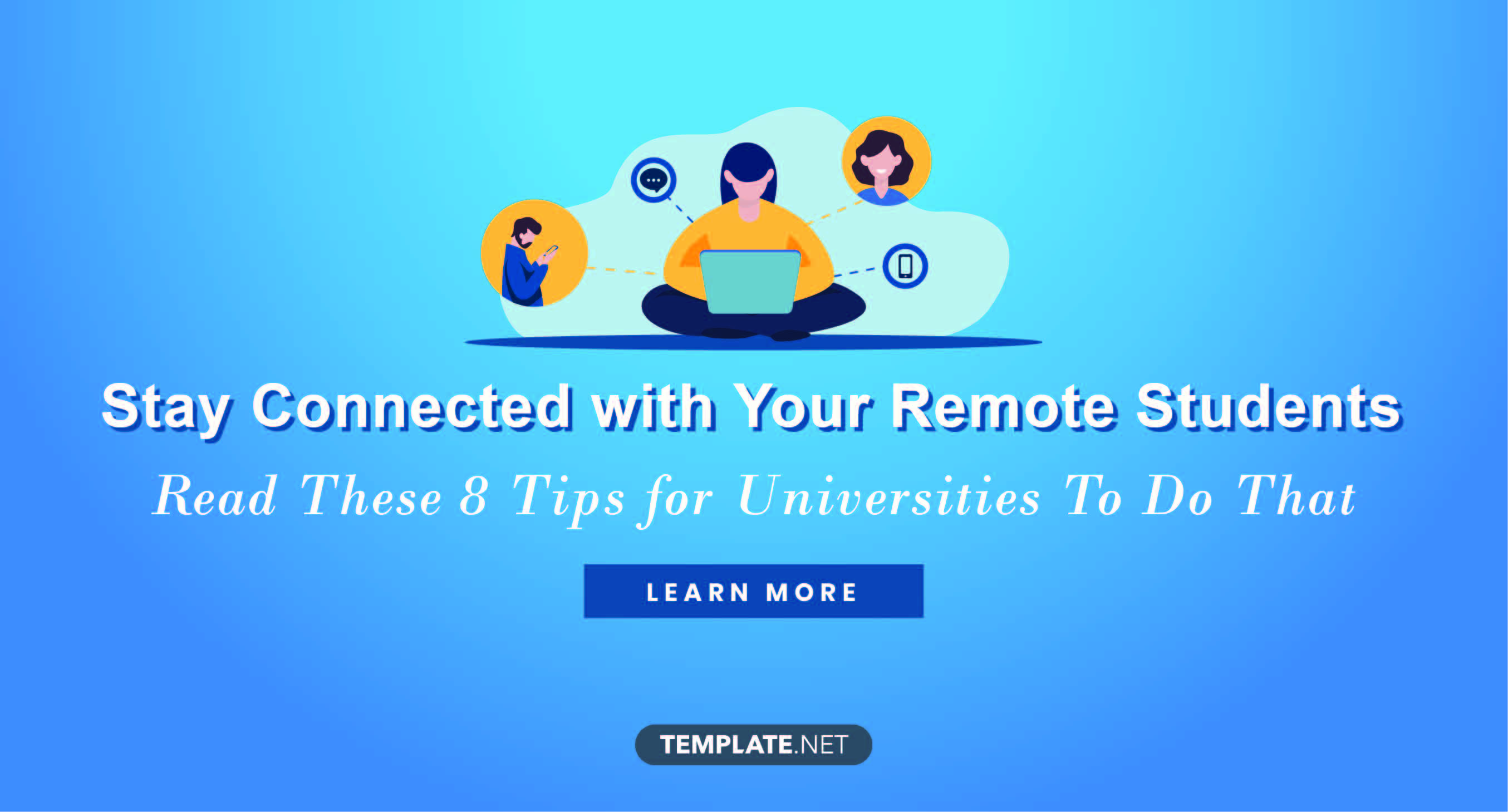  tips for universities to stay connected with their remote students