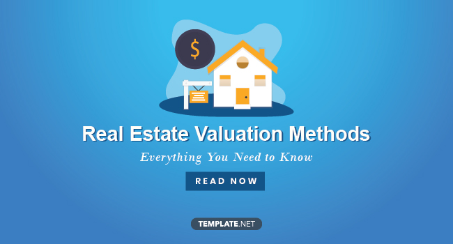 3 Methods Of Real Estate Valuation An Overview