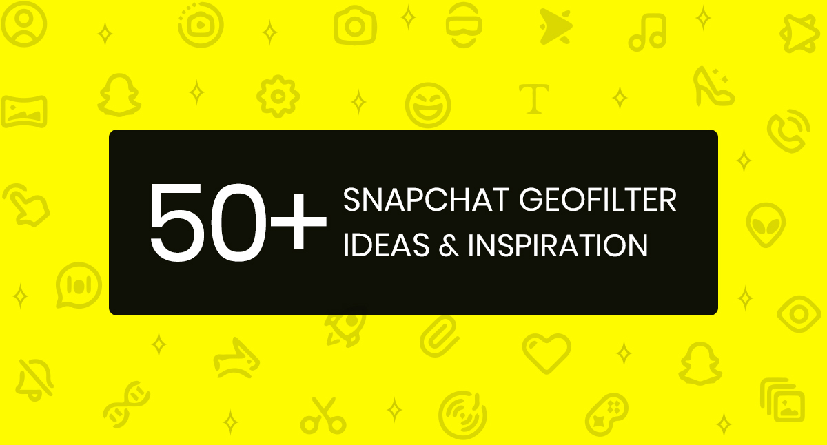 50-snapchat-geofilter-ideas-inspiration-2021