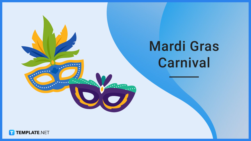 Mardi Gras Carnival - When Is Mardi Gras Carnival Meaning, Dates