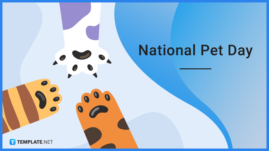 National Pet Day - When Is National Pet Day, Dates, Purpose