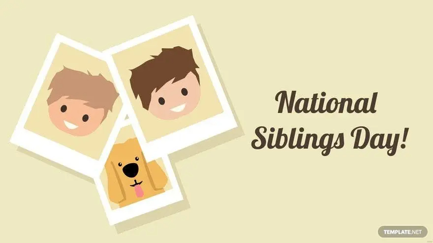 happy national siblings day background ideas and examples
