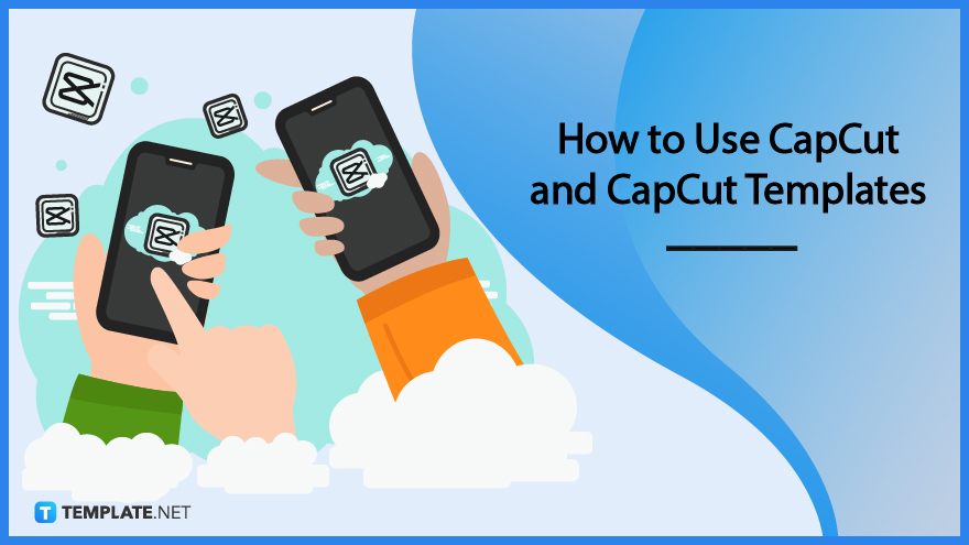 How to Use CapCut and CapCut Templates