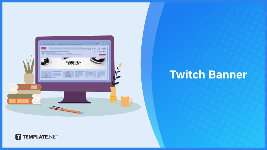 Twitch Banner - What is a Twitch Banner? Definition, Uses, Examples